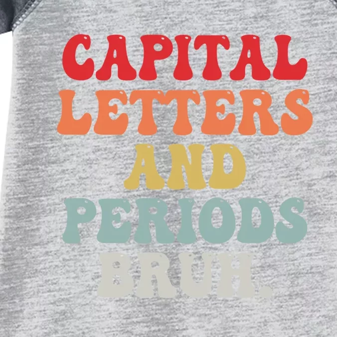 Capital Letters And Periods Bruh Funny English Teacher Infant Baby Jersey Bodysuit