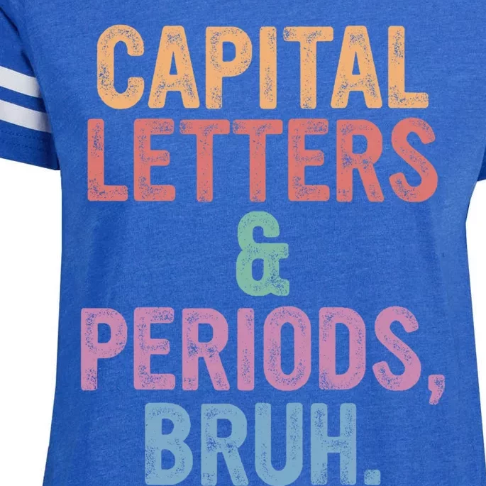 Capital Letters And Periods Bruh Funny English Teacher Enza Ladies Jersey Football T-Shirt