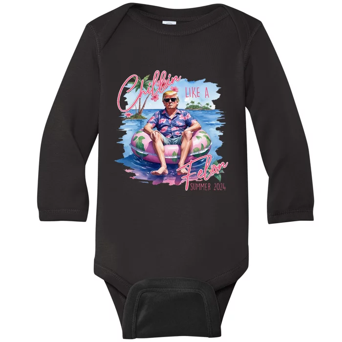 Chillin Like A Felon Summer 2024 Funny Trump 2024 Baby Long Sleeve Bodysuit