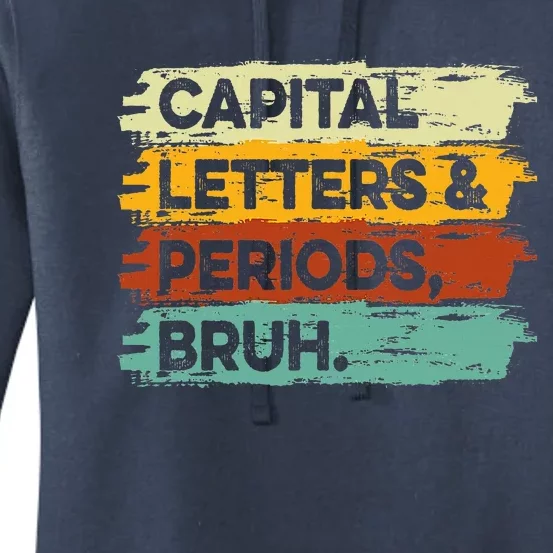 Capital Letters and Periods Bruh Bruh Teacher Women's Pullover Hoodie