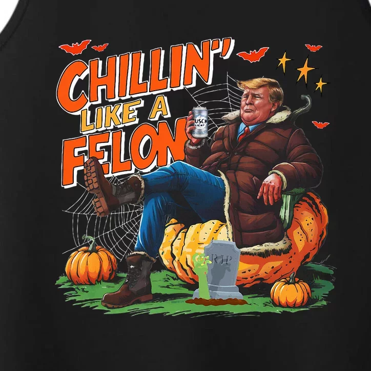 Chillin Like A Felon Donald Trump Buschlight Beer Halloween Performance Tank