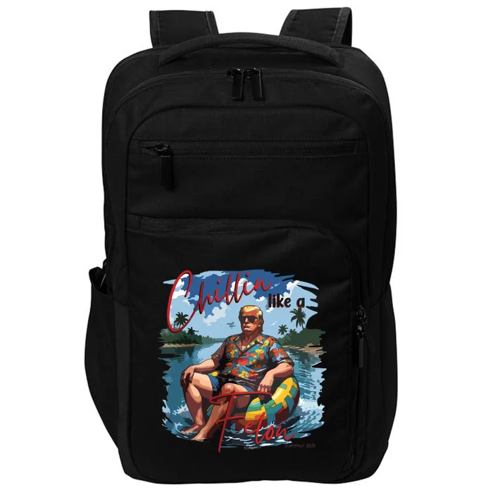 Chillin Like A Felon Thug Life Trump 2024 Impact Tech Backpack