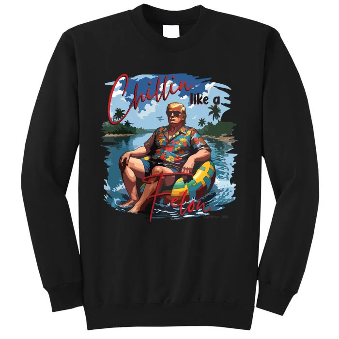 Chillin Like A Felon Thug Life Trump 2024 Tall Sweatshirt