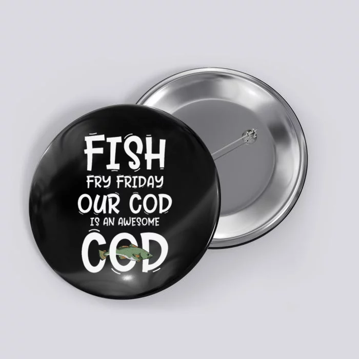 Catholic Lent And Easter Christian Lenten Fish Fry Friday Button