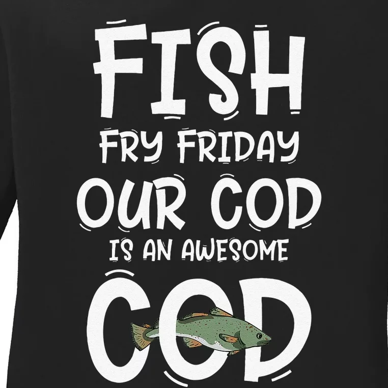 Catholic Lent And Easter Christian Lenten Fish Fry Friday Ladies Long Sleeve Shirt