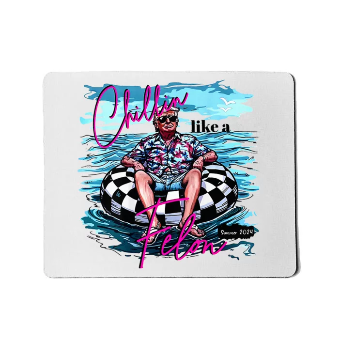 Chillin Like A Felon Funny Trump Summer 2024 2 Side Mousepad