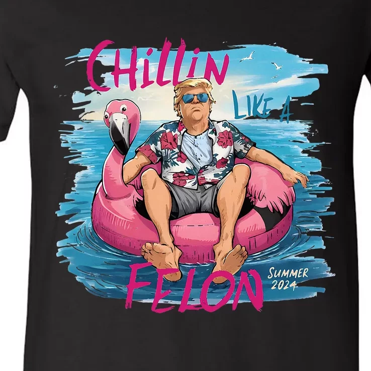 Chillin Like A Felon Funny Trump For President Summer 2024 V-Neck T-Shirt