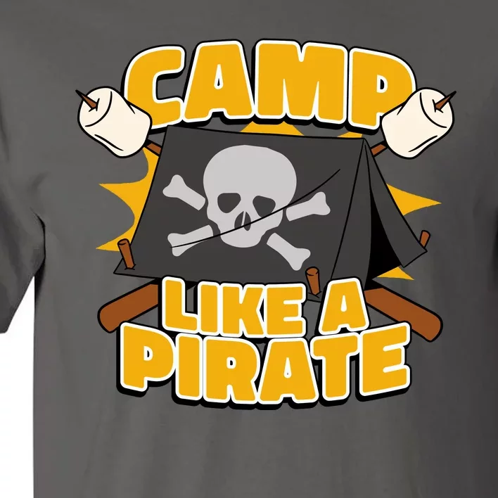 Camp Like A Pirate Tall T-Shirt