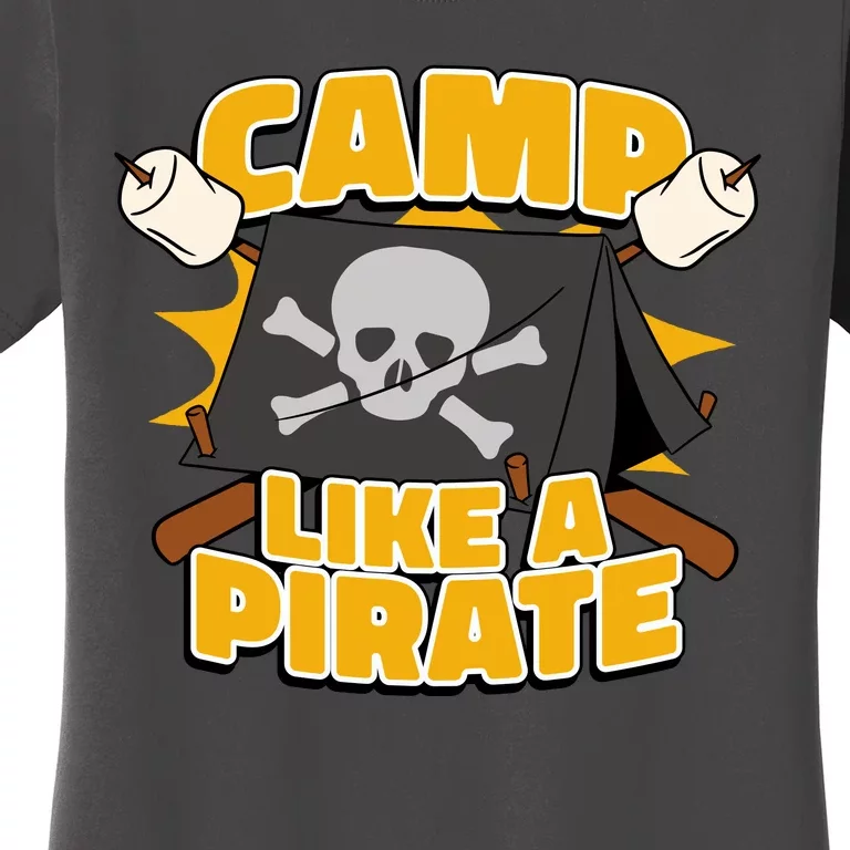 Camp Like A Pirate Women's T-Shirt