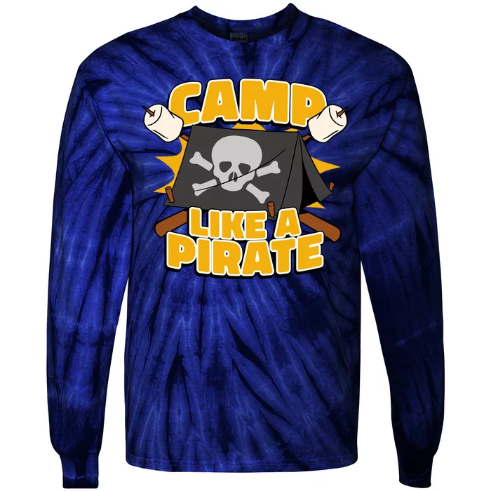 Camp Like A Pirate Tie-Dye Long Sleeve Shirt