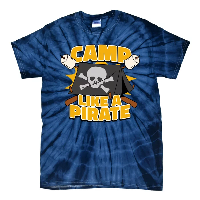 Camp Like A Pirate Tie-Dye T-Shirt