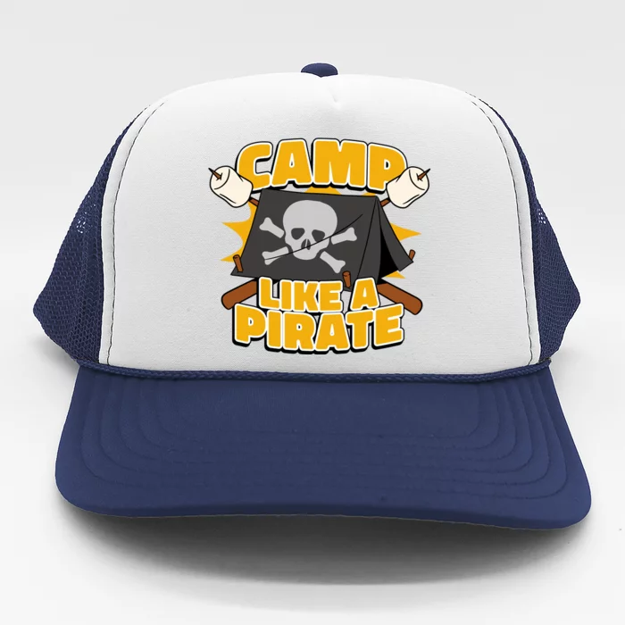 Camp Like A Pirate Trucker Hat