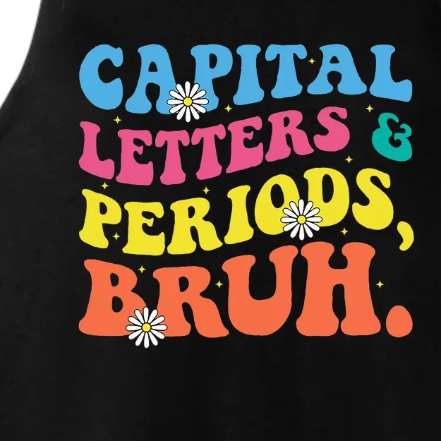 Capital Letters And Periods Bruh Funny Bruh Teacher Ladies Tri-Blend Wicking Tank