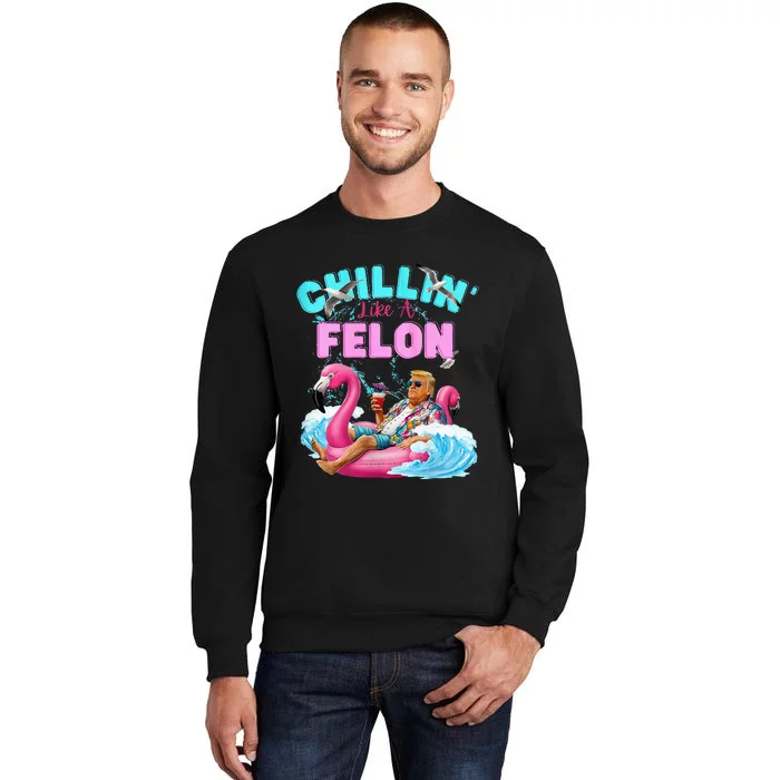 Chillin Like A Felon Summer Retro Pool Tall Sweatshirt