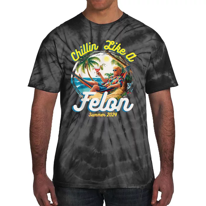 Chillin Like A Felon Summer 2024 Tie-Dye T-Shirt