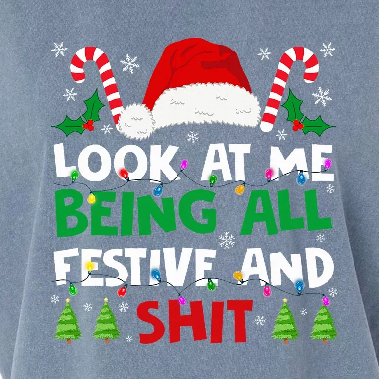 Christmas Look At Me Being All Festive And Shits Humorous Garment-Dyed Women's Muscle Tee