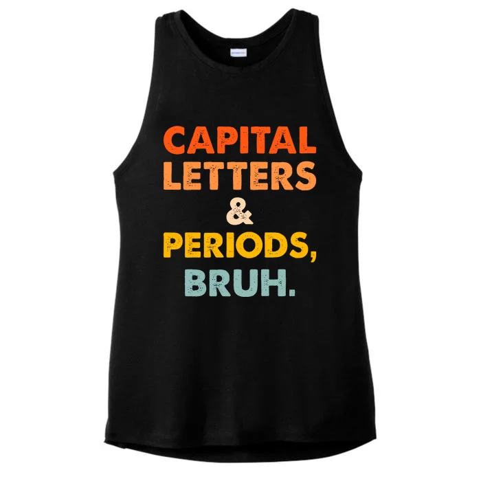 Capital Letters And Periods Bruh Ela Teacher Funny Ladies Tri-Blend Wicking Tank