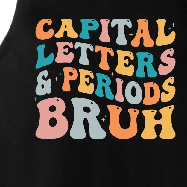 Capital Letters And Periods Bruh Ela Teacher Funny Ladies Tri-Blend Wicking Tank