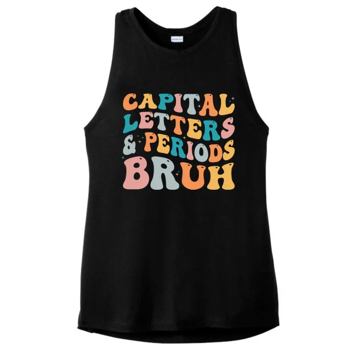 Capital Letters And Periods Bruh Ela Teacher Funny Ladies Tri-Blend Wicking Tank