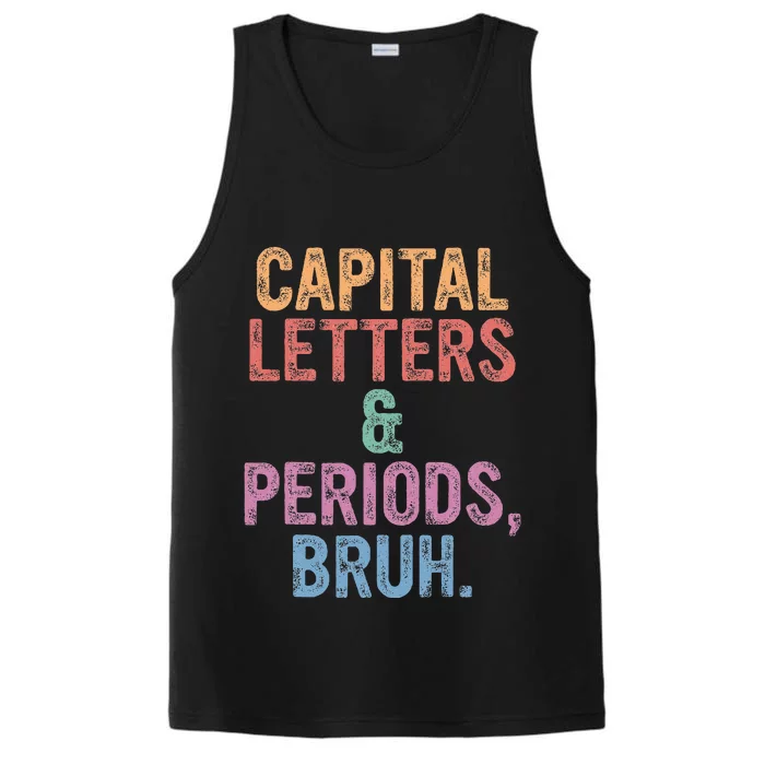 Capital Letters And Periods Bruh Bruh Teacher Performance Tank