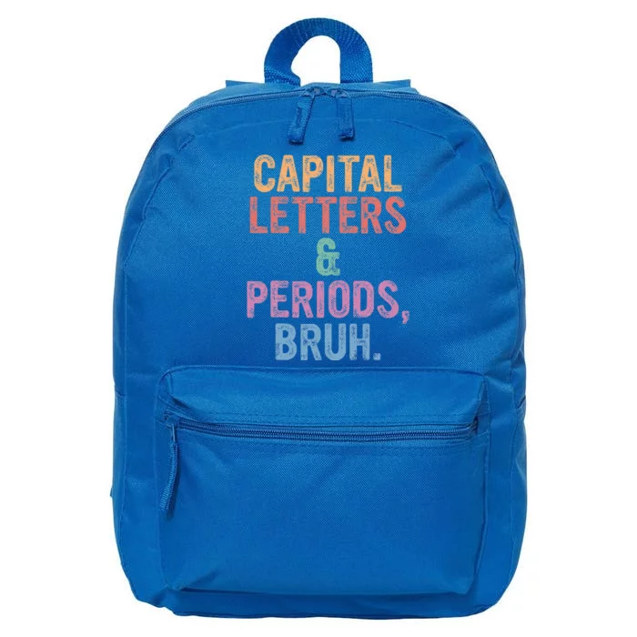 Capital Letters And Periods Bruh Bruh Teacher 16 in Basic Backpack