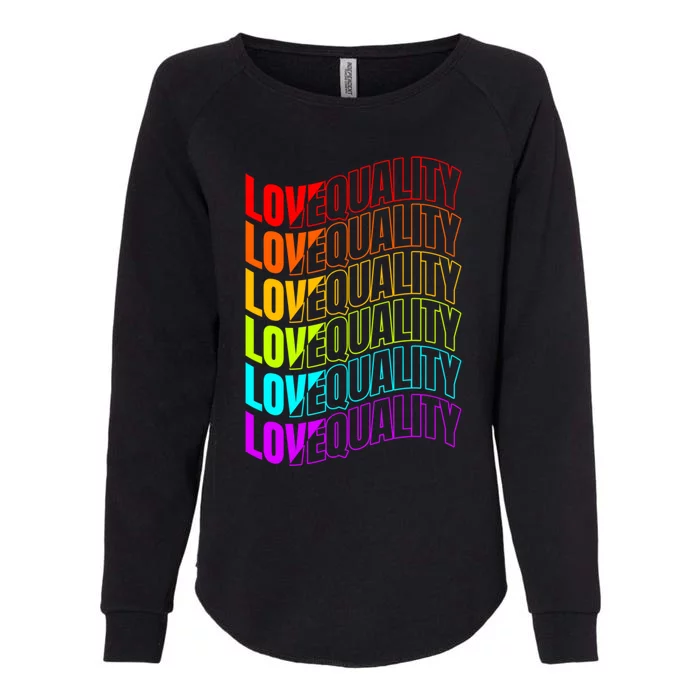 Colorful Love And Equality Lgbtq Pride Month Gift Womens California Wash Sweatshirt