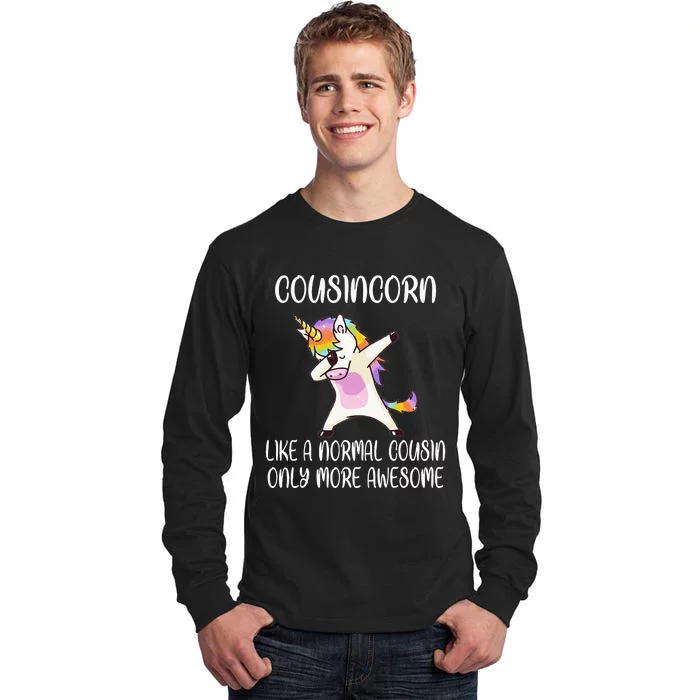 Cousincorn Like A Cousin Only Awesome Dabbing Unicorn Tall Long Sleeve T-Shirt