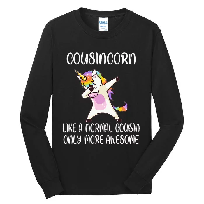 Cousincorn Like A Cousin Only Awesome Dabbing Unicorn Tall Long Sleeve T-Shirt