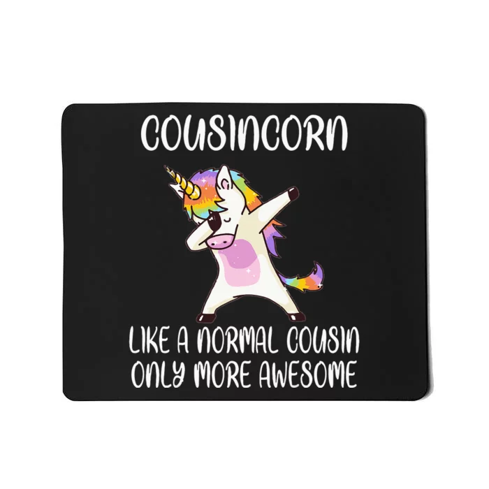 Cousincorn Like A Cousin Only Awesome Dabbing Unicorn Mousepad