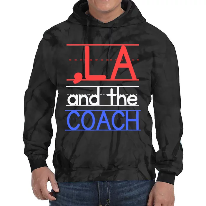 Comma La And The Coach Harris Walz 2024 Educators Tie Dye Hoodie