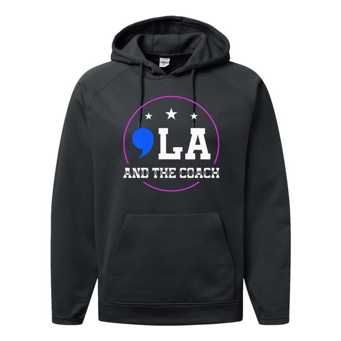 Comma La And The Coach Kamala Harris & Tim Walz Performance Fleece Hoodie