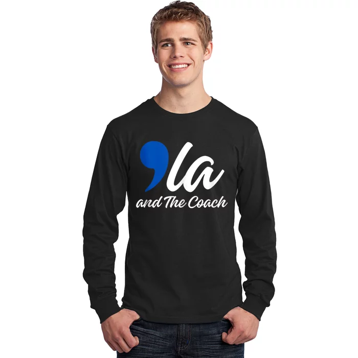 Comma La And The Coach 2024 Long Sleeve Shirt