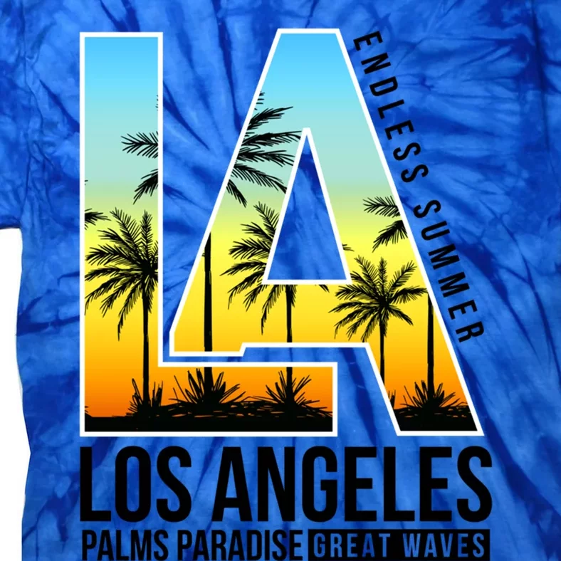 Cool Los Angeles California Dreaming Los Angeles California Gift Tie-Dye T-Shirt