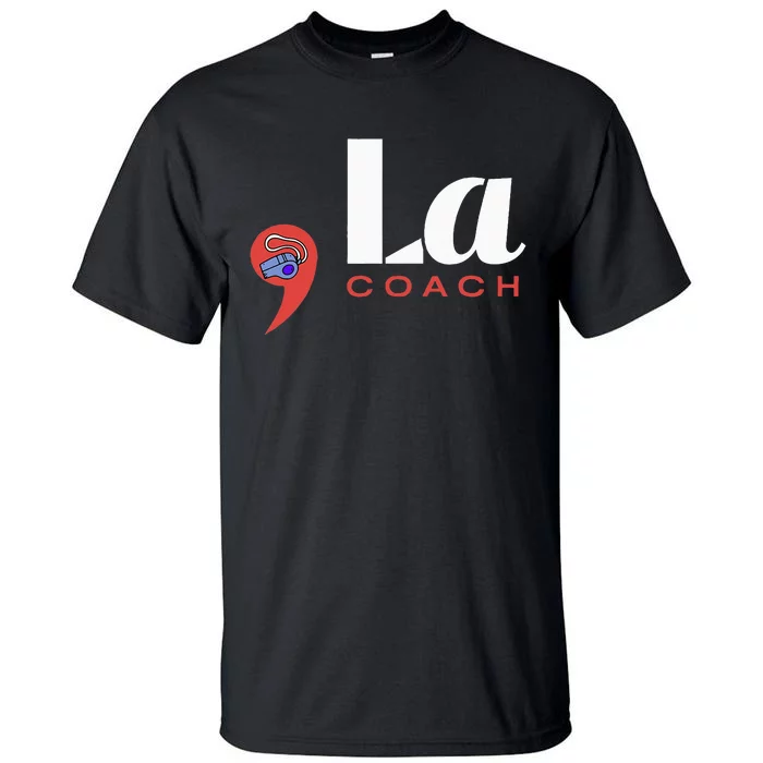 Comma La And The Coach Tall T-Shirt