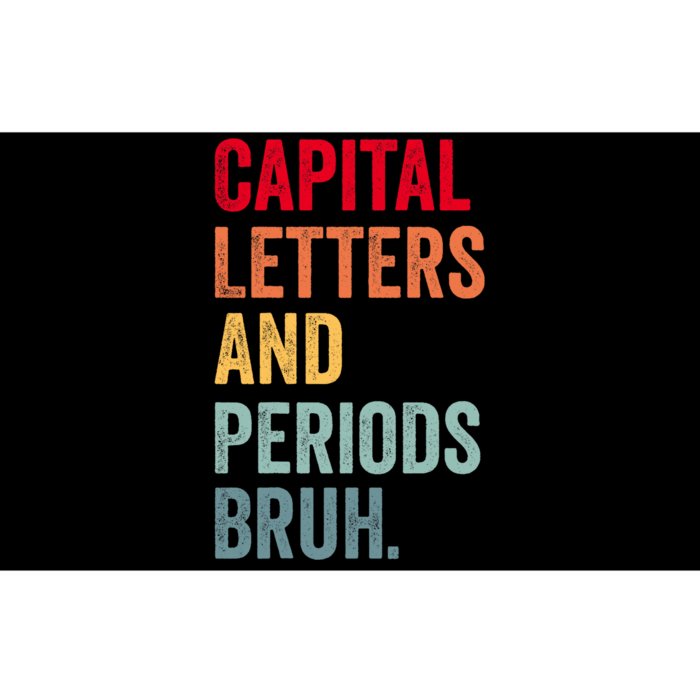 Capital Letters And Periods Bruh Ela Teacher Cute Bumper Sticker