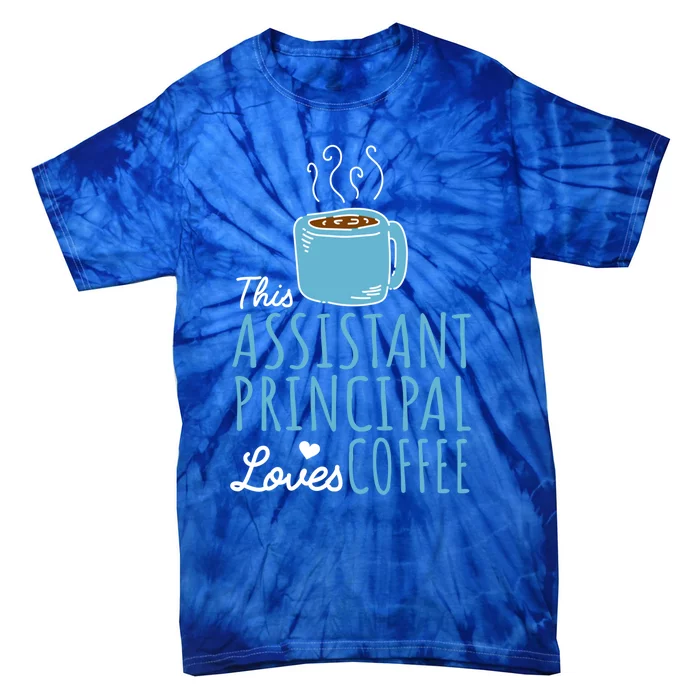 Coffee Lover And Assistant Principal Gift Tie-Dye T-Shirt