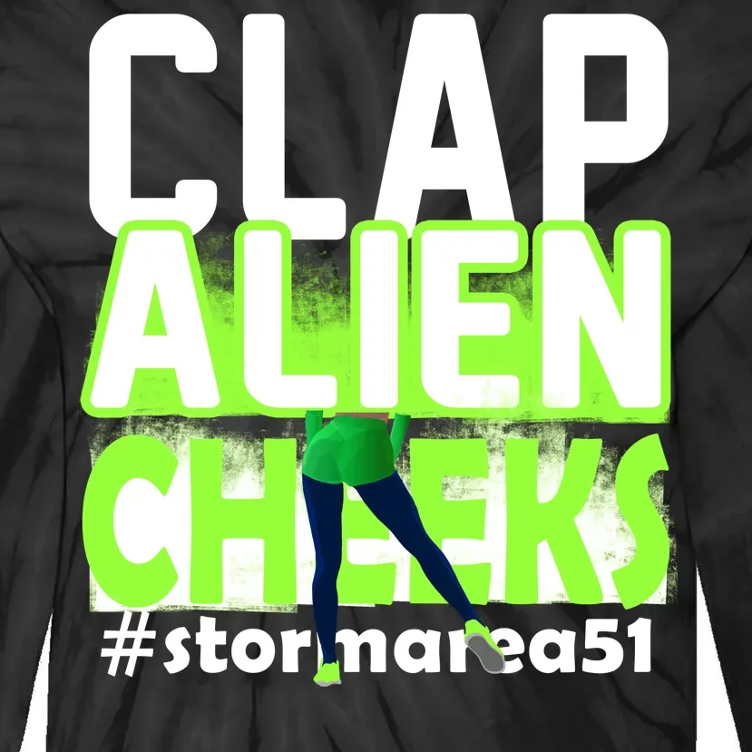 Clap Alien Cheeks Storm Area 51 Tie-Dye Long Sleeve Shirt