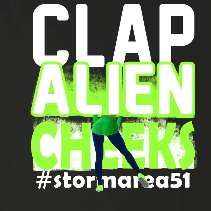 Clap Alien Cheeks Storm Area 51 Toddler Long Sleeve Shirt