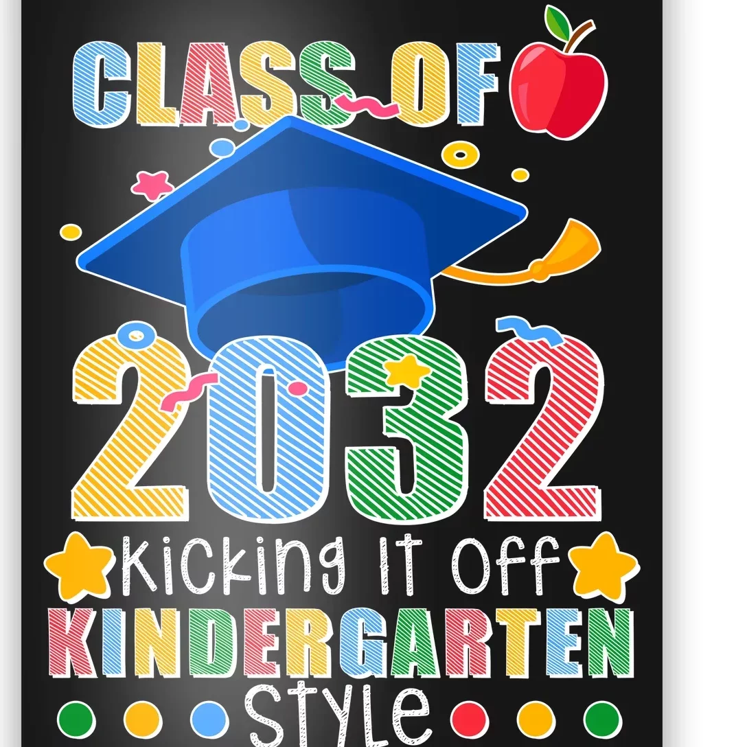 Class of 2032 Kicking off Kindergarten Poster