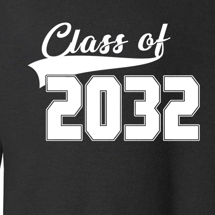 Class Of 2032 Kindergarten Future Graduate Toddler Sweatshirt