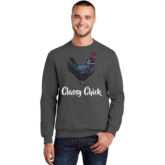 Classy Chick - Funny Cute Tall Sweatshirt