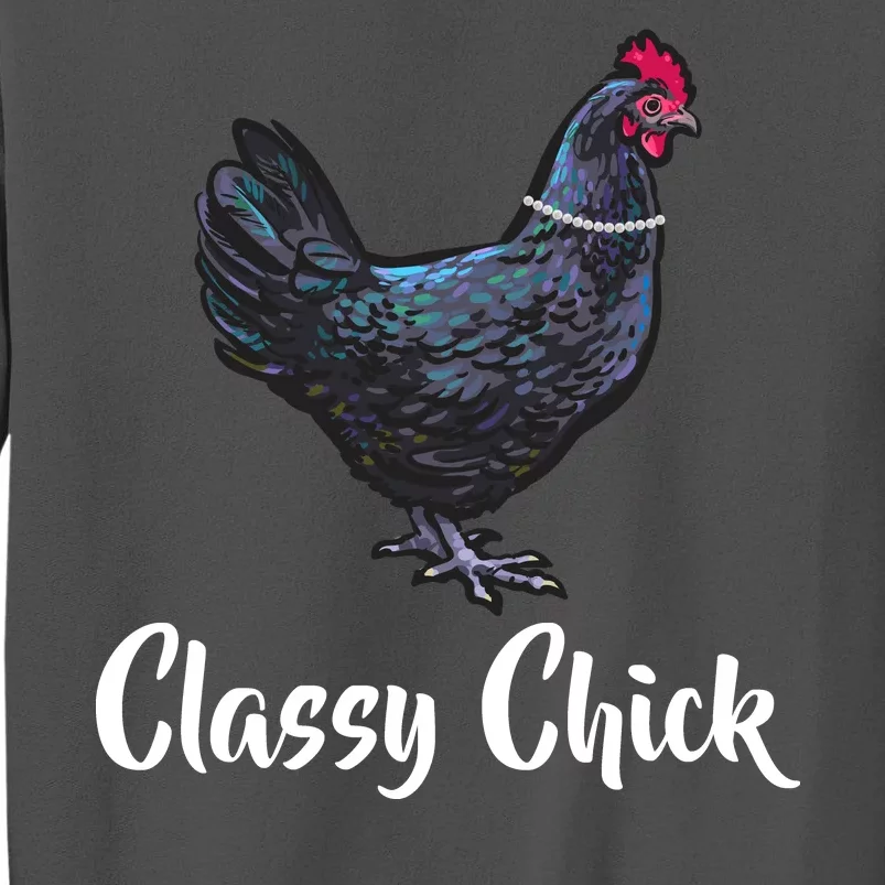 Classy Chick - Funny Cute Tall Sweatshirt