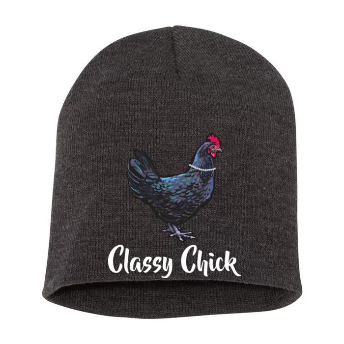 Classy Chick - Funny Cute Short Acrylic Beanie