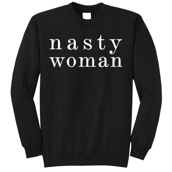 Classy Nasty Woman News Anchor Logo Tall Sweatshirt