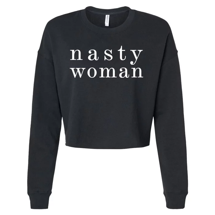 Classy Nasty Woman News Anchor Logo Cropped Pullover Crew