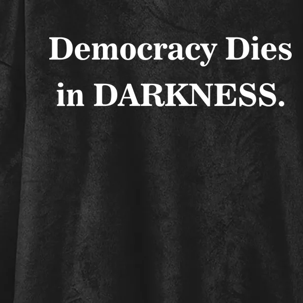 Classy News Democracy Dies in Darkness Hooded Wearable Blanket