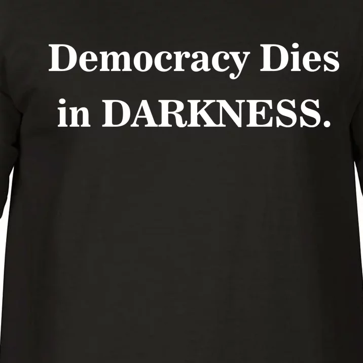 Classy News Democracy Dies in Darkness Comfort Colors T-Shirt