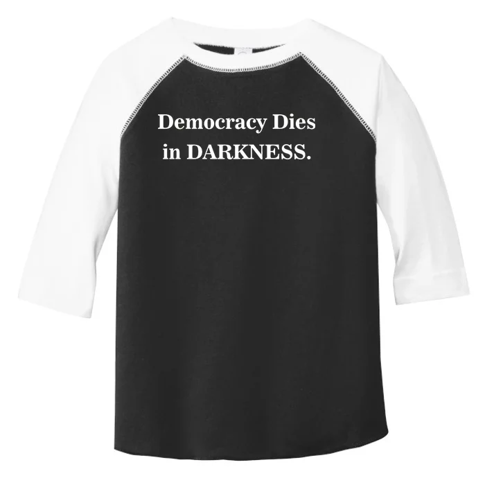 Classy News Democracy Dies in Darkness Toddler Fine Jersey T-Shirt