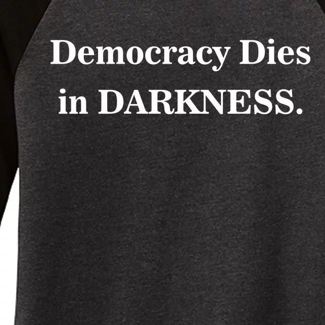 Classy News Democracy Dies in Darkness Women's Tri-Blend 3/4-Sleeve Raglan Shirt