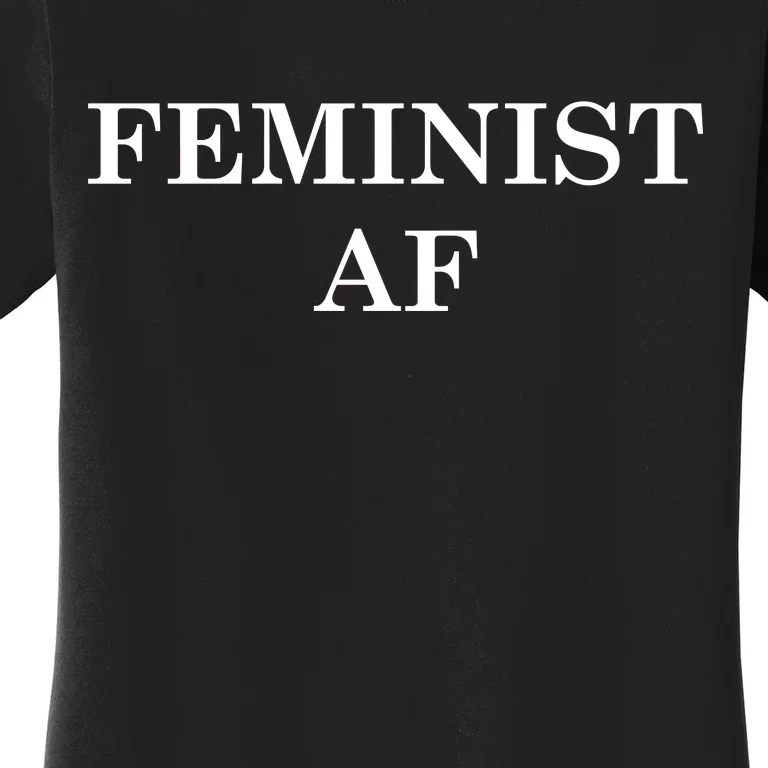 Classy News Feminist AF Text Logo Women's T-Shirt